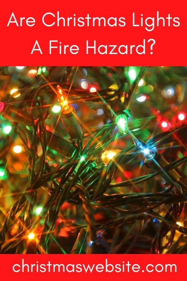 Are Christmas Lights A Fire Hazard?