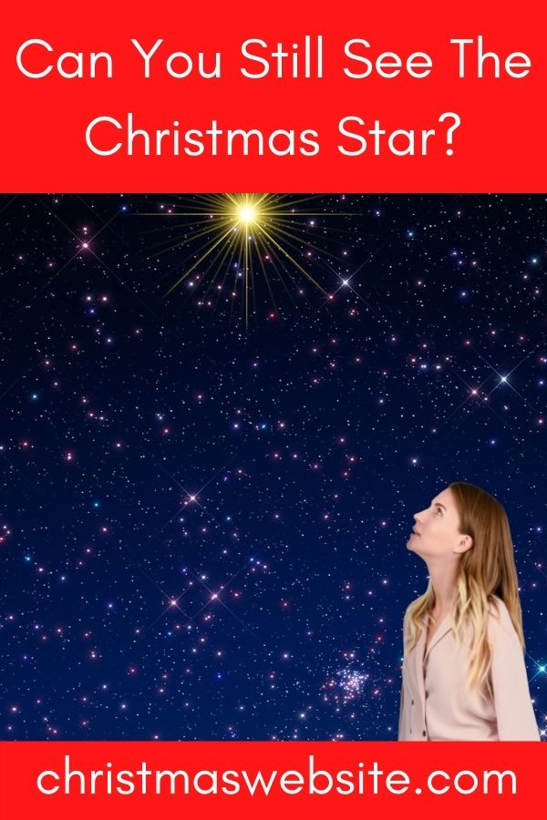 Can You Still See The Christmas Star?