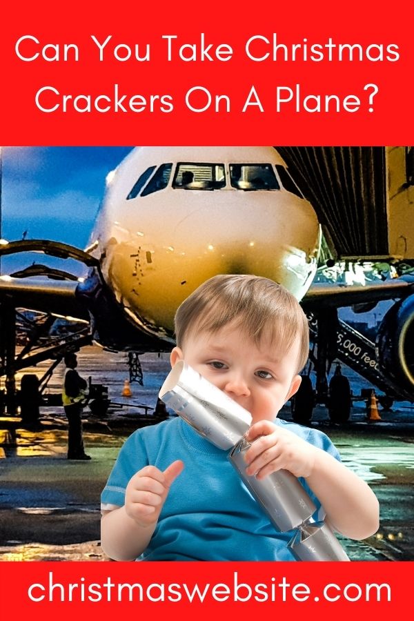 Can You Take Christmas Crackers On A Plane?