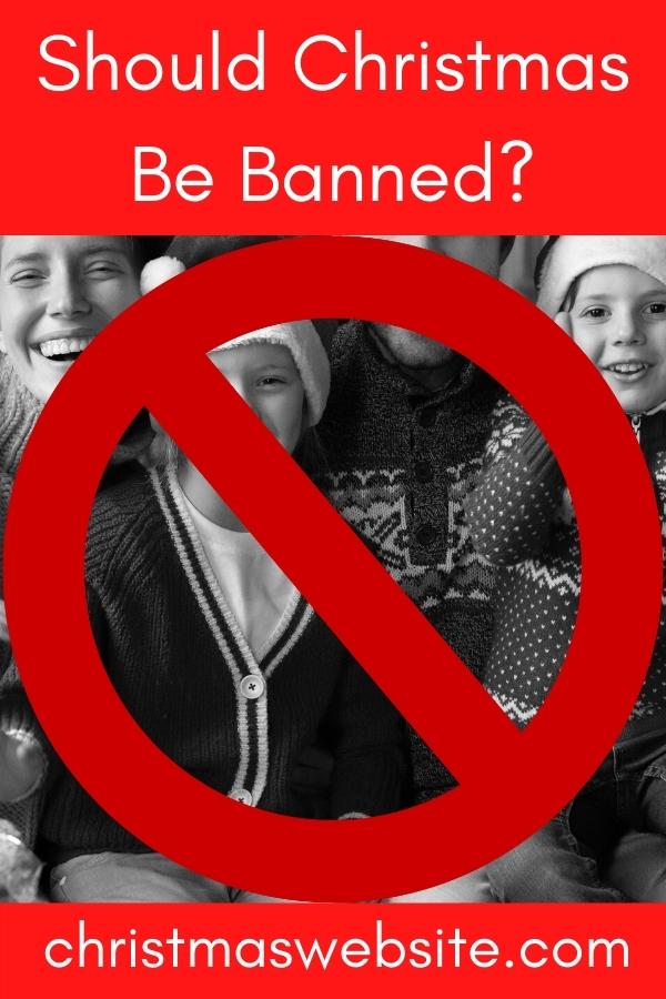 Should Christmas Be Banned? (Or Should It Not?) Christmas Website