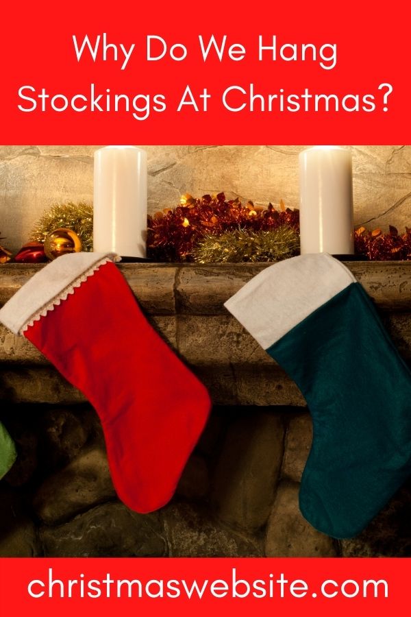 Why Do We Hang Stockings At Christmas?