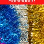Is Tinsel Flammable?